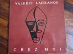 LP - Valerie Lagrange - Chez moi, Ophalen of Verzenden, 1980 tot 2000, Zo goed als nieuw, 12 inch