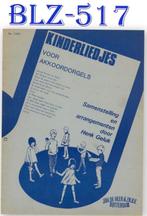BLZ517 Bladmuziek Kinderliedjes voor akkoord orgels, Ophalen of Verzenden, Gebruikt, Artiest of Componist, Populair