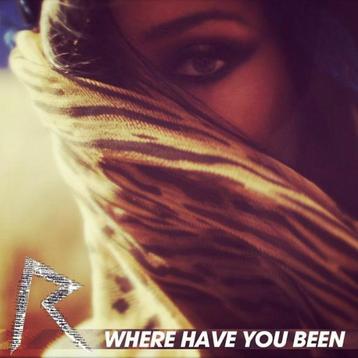 Rihanna - Where Have You Been (NIEUW) beschikbaar voor biedingen