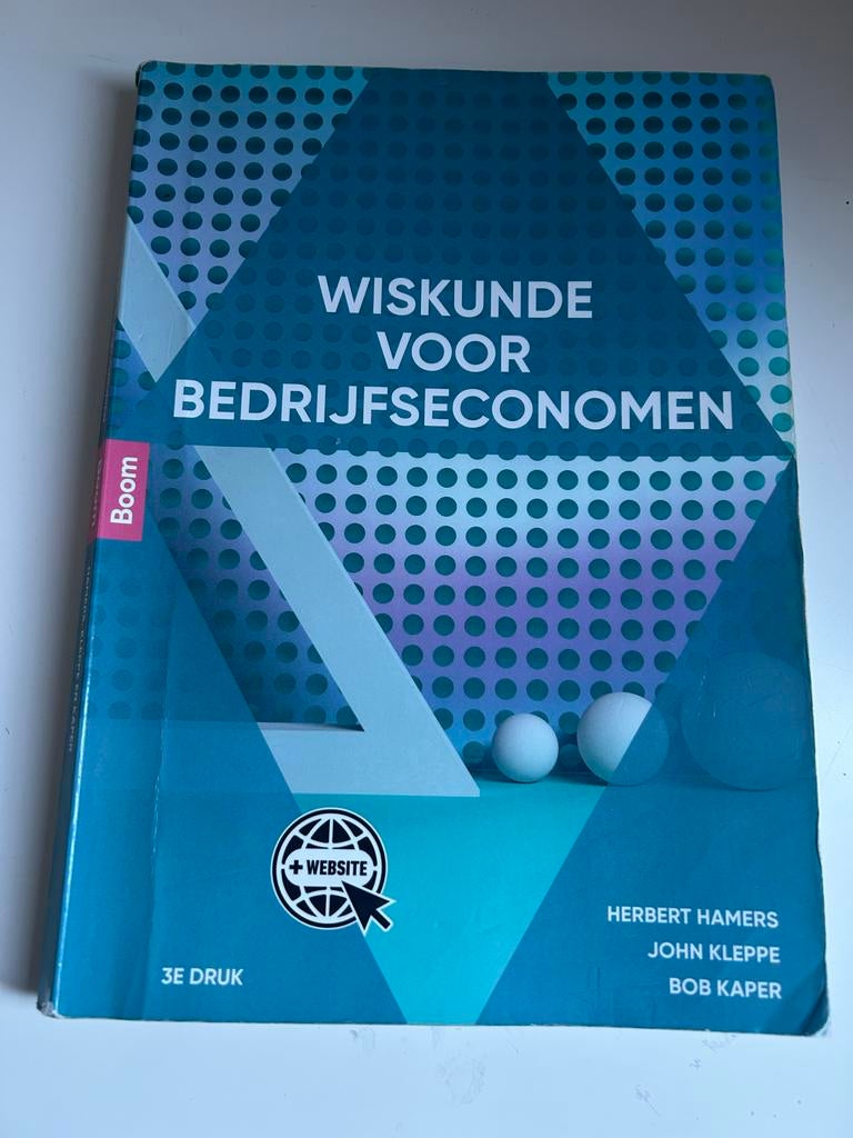 Wiskunde voor Bedrijfseconomen - 3e druk, Boeken, Ophalen of Verzenden, Beta, Zo goed als nieuw, Niet van toepassing