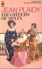 Jean Plaidy - Daughters of Spain., Ophalen of Verzenden, Zo goed als nieuw