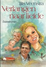 Verlangen naar liefde	Tjits Veenstra, Boeken, Ophalen of Verzenden, Tjits Veenstra