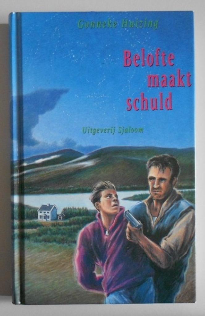 Belofte maakt schuld - Gonneke Huizing, Boeken, Kinderboeken | Jeugd | 13 jaar en ouder, Zo goed als nieuw, Ophalen of Verzenden