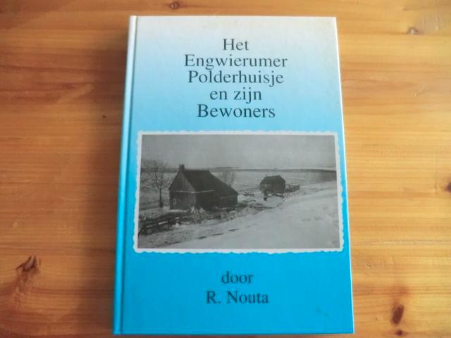Het Engwierumer Polderhuisje – R. Nouta (streekgeschiedenis), Boeken, Geschiedenis | Stad en Regio, Gelezen, Ophalen of Verzenden