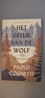 Paolo Cognetti - Het geluk van de wolf, Europa overig, Ophalen of Verzenden, Zo goed als nieuw, Paolo Cognetti