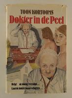 Kortooms, Toon - Dokter in de Peel, Ophalen of Verzenden, Gelezen, Nederland