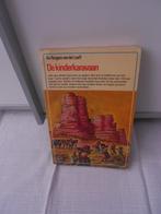 De Kinderkaravaan - An Rutgers van der Loeff, Boeken, Kinderboeken | Jeugd | 10 tot 12 jaar, Ophalen of Verzenden, Gelezen, An Rutgers van der Loeff