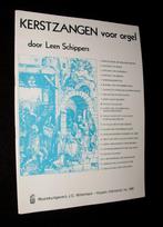 Leen Schippers - 18 Kerstgezangen Voor Orgel (J.C. Willemsen, Muziek en Instrumenten, Orgel, Gebruikt, Ophalen of Verzenden, Religie en Gospel