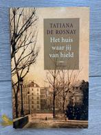 Het huis waar jij van hield - Tatiana de Rosnay, Ophalen of Verzenden, Zo goed als nieuw, Tatiana de Rosnay, Nederland
