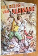 Het Beleg van Alkmaar - P. Visser, Ophalen of Verzenden, Gelezen, P. Visser, Non-fictie