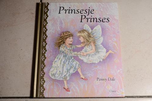 Prinsesje Prinses / Penny Dale, Boeken, Kinderboeken | Kleuters, Zo goed als nieuw, Fictie algemeen, Jongen of Meisje, Voorleesboek