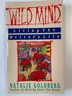 Wild mind. Living the writer's life., Ophalen of Verzenden, Zo goed als nieuw, Natalie Goldberg