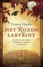 Titania Hardie - Het rozenlabyrint, Ophalen of Verzenden, Gelezen, Nederland