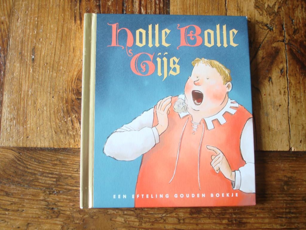 kleuter.05(1228) holle bolle gijs, een efteling gouden, Ophalen of Verzenden, Zo goed als nieuw, Fictie algemeen