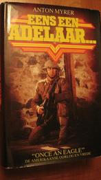 Eens een adelaar door Anton Myrer, Tweede Wereldoorlog, Anton Myrer, Ophalen of Verzenden, Zo goed als nieuw