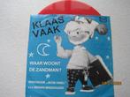 Klaas Vaak, Cd's en Dvd's, Nederlandstalig, 7 inch, Zo goed als nieuw, Single