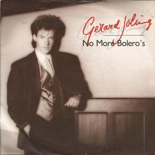 Gerard Joling – No More Bolero's / VG+ / 834, Cd's en Dvd's, Vinyl Singles, Zo goed als nieuw, Pop, Ophalen of Verzenden