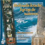 CD: Hollands kracht ligt op de wateren - Oranjeconcert, Ophalen of Verzenden, Zo goed als nieuw, Koren of Klassiek