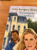 Julia Burgers-Drost - Vertrouwen in de toekomst, Julia Burgers-Drost, Zo goed als nieuw, Ophalen