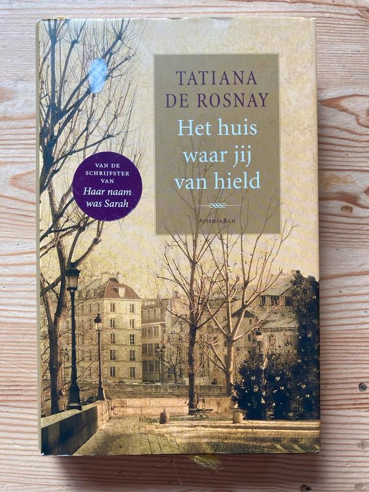 Het huis waar jij van hield - Tatiana de Rosnay, Boeken, Romans, Zo goed als nieuw, Nederland, Ophalen of Verzenden