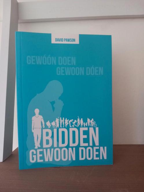 Bidden - Gewoon Doen - David Pawson, Boeken, Godsdienst en Theologie, Zo goed als nieuw, Christendom | Protestants, Ophalen of Verzenden