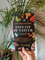 Eten uit de natuur boek van Gina Rae La Cerva, Ophalen of Verzenden, Zo goed als nieuw, Natuur algemeen, Gina rae la cerva