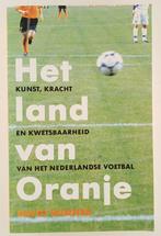 Winner, David - Het land van Oranje / Kunst, kracht en kwets