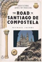The Road to Santiago de Compostela Architectural Guide, Gelezen, Michael Jacobs, Ophalen of Verzenden, Architectuur algemeen