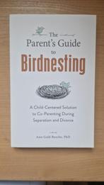 The Parent's Guide to Birdnesting - Ann Gold Buscho, Ophalen of Verzenden, Gelezen, Opvoeding vanaf 10 jaar, Ann Gold Buscho, PhD