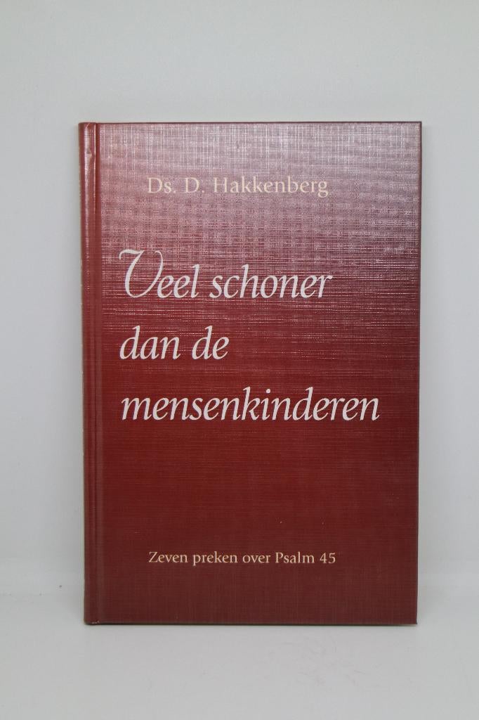 Veel schoner dan de mensenkinderen - D. Hakkenberg, Boeken, Ophalen of Verzenden, Zo goed als nieuw