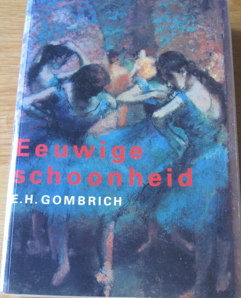 E.H. Gombrich - Eeuwige schoonheid - inleiding in de kunst, Boeken, Gelezen, E.H. Gombrich, Ophalen of Verzenden, Schilder- en Tekenkunst