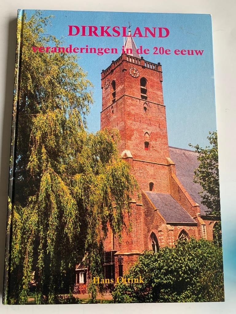 Hans Ottink - Dirksland veranderingen in de 20e eeuw ( Boek), Verzenden, Hans Ottink, 20e eeuw of later, Gelezen