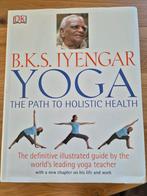 B.K.S. Iyengar Yoga: De Weg naar Holistische Gezondheid, Ophalen of Verzenden, Zo goed als nieuw, Gezondheid en Conditie, B.K.S. Iyengar
