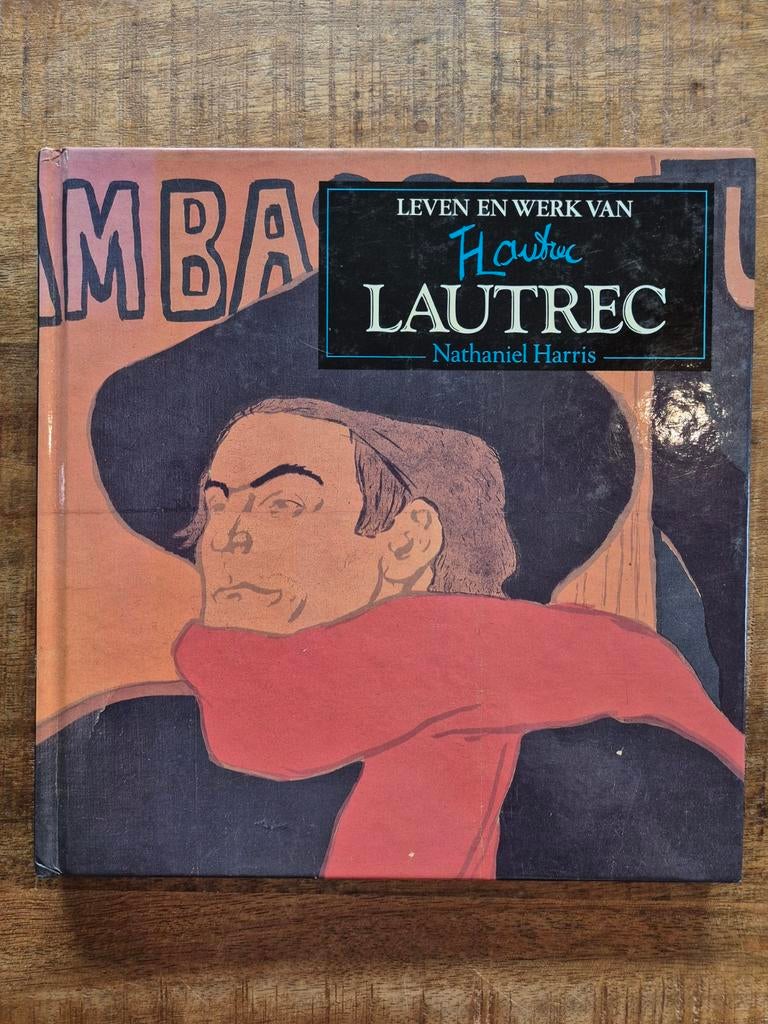 Leven en Werk van Toulouse-Lautrec - Nathaniel Harris, Ophalen of Verzenden