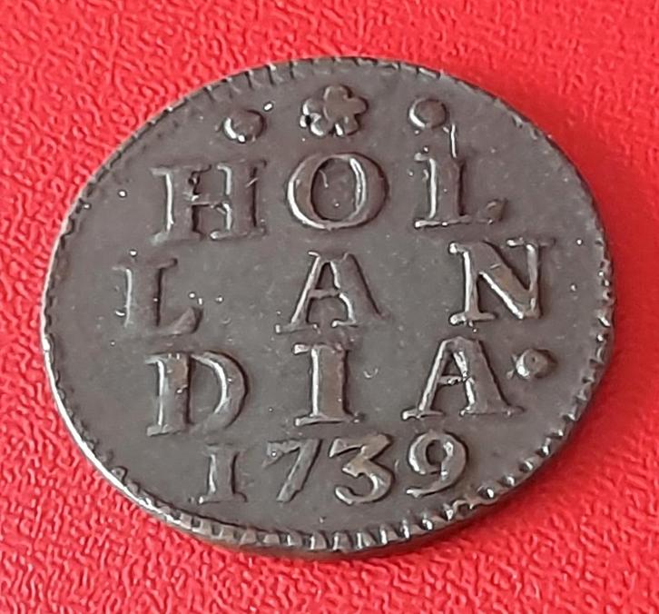 duit Holland 1739 (lot 2) Prachtige duit, Postzegels en Munten, Munten | Nederland, Losse munt, Overige waardes, Vóór koninkrijk