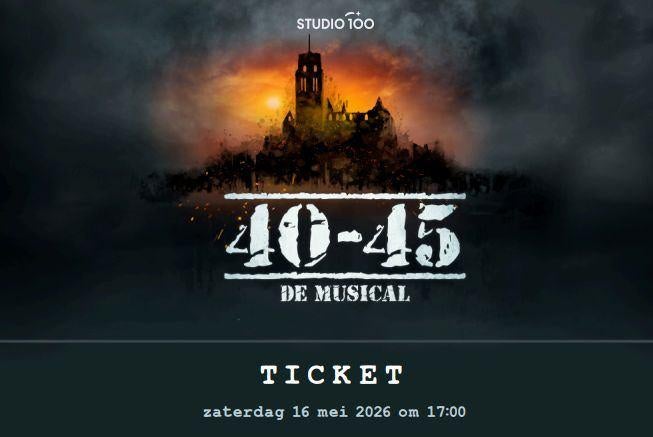 4 tickets musical 40-45 voor 16 mei 2026 om 17u, Rang 1, Tickets en Kaartjes, Drie personen of meer, Mei
