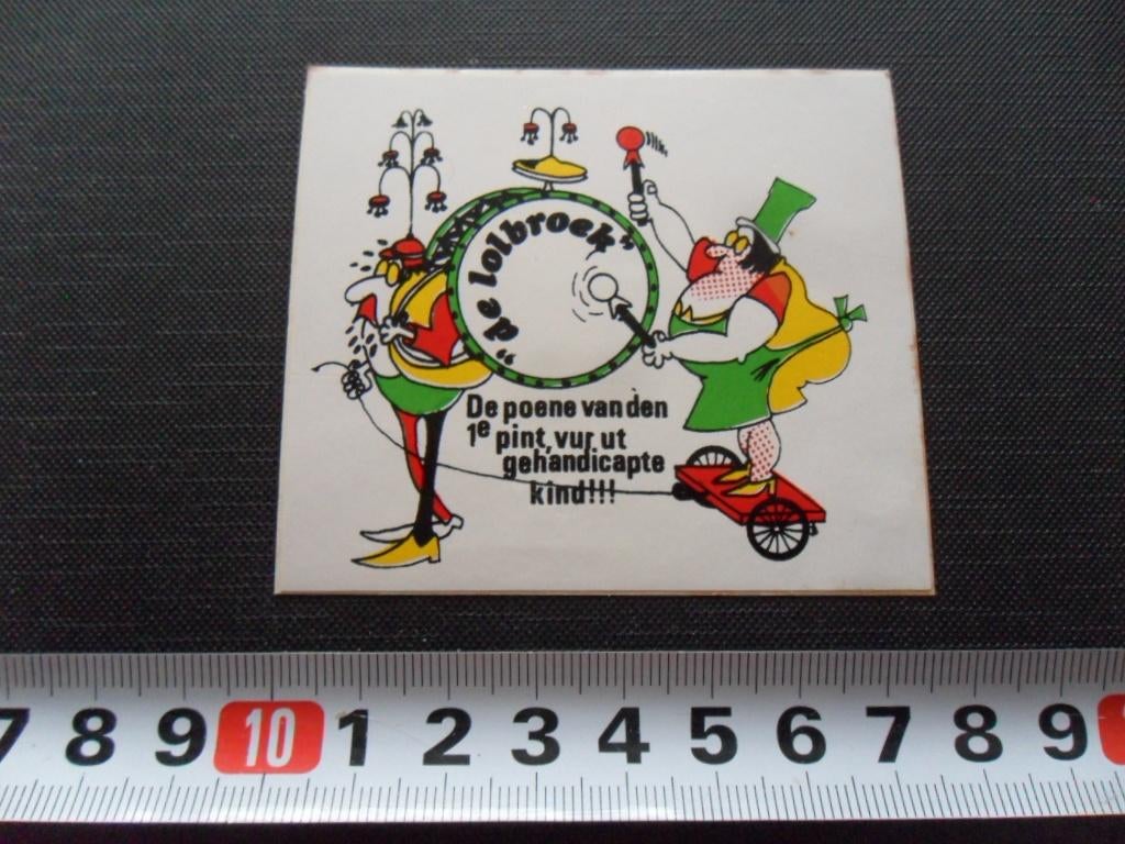 sticker DE LOLBROEK De poene van den 1e pint vur ut gehandic, Ophalen, Zo goed als nieuw