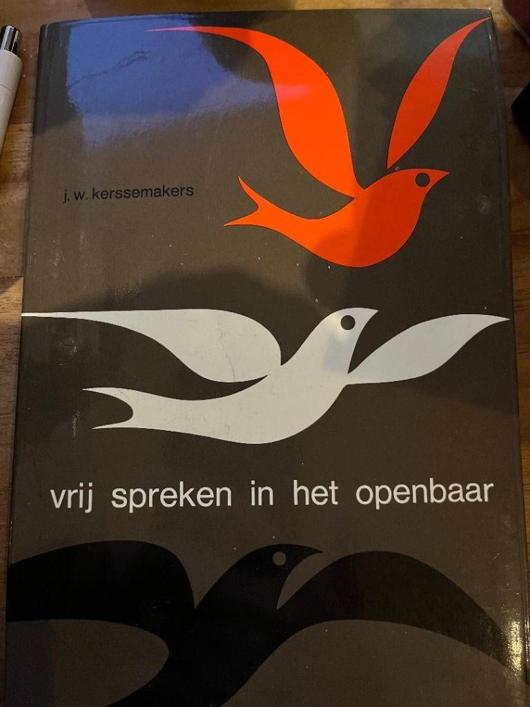 J. W. Kerssemakers  -  Vrij Spreken in Het Openbaar, Boeken, Advies, Hulp en Training, Ophalen of Verzenden, Zo goed als nieuw
