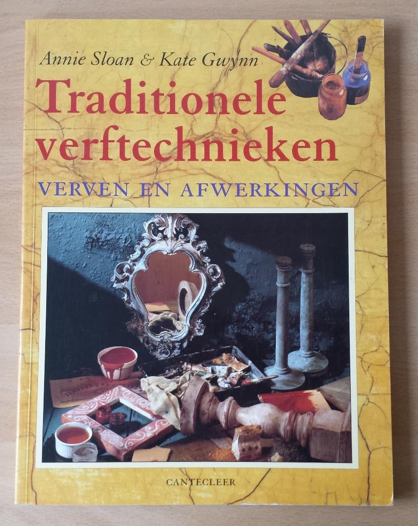 Traditionele Verftechnieken - Annie Sloan & Kate Gwynn- 1993, Boeken, Ophalen of Verzenden, Gelezen, Overige onderwerpen