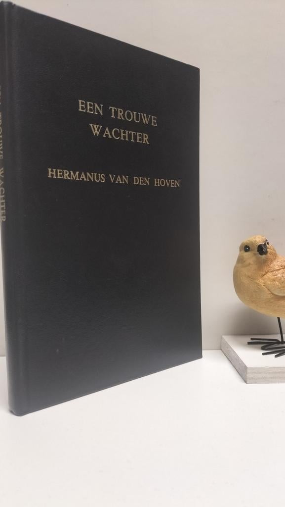 Hoven, Hermanus van den; Een trouwe wachter, Boeken, Ophalen of Verzenden, Gelezen, Christendom | Protestants