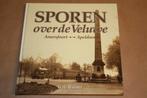 Sporen over de Veluwe. Amersfoort-Apeldoorn., Boeken, Ophalen of Verzenden, Zo goed als nieuw
