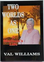 Boek Two worlds as one - A Medium's life By Val Williams, Achtergrond en Informatie, Nieuw, Ophalen of Verzenden, Val Williams