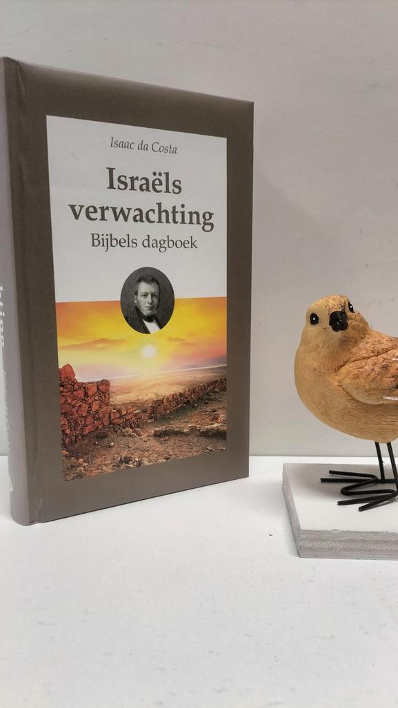 Costa, Isaac da; Israëls verwachting (Bijbels dagboek), Boeken, Godsdienst en Theologie, Gelezen, Christendom | Protestants, Ophalen of Verzenden