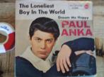 paul anka - the loneliest boy in the world 11jul, Cd's en Dvd's, Vinyl Singles, 7 inch, Single, Ophalen of Verzenden, Zo goed als nieuw