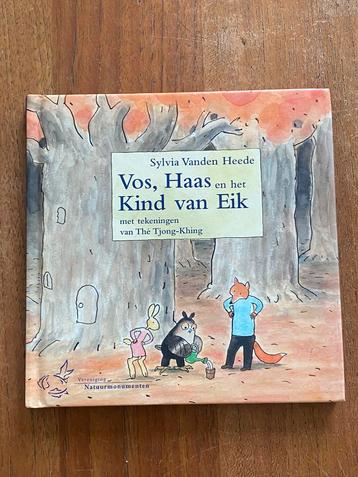 Vos, Haas en het Kind van Eik - Sylvia vanden Heede 2003 beschikbaar voor biedingen