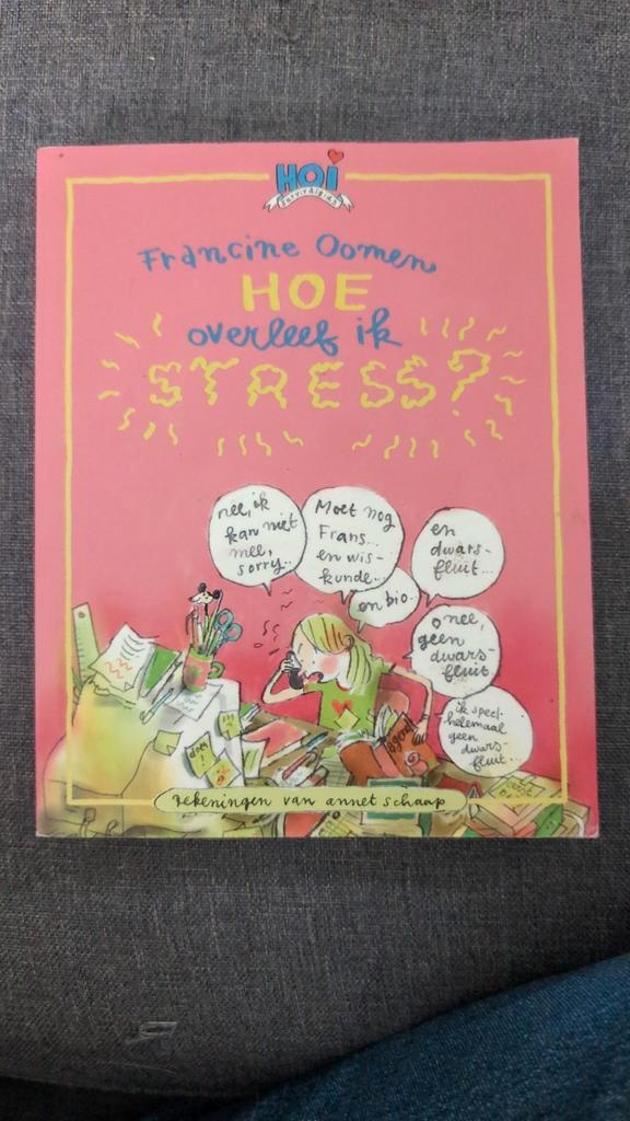 Hoe Overleef Ik... Stress? - Francine Oomen, Boeken, Literatuur, Gelezen, Nederland, Ophalen of Verzenden