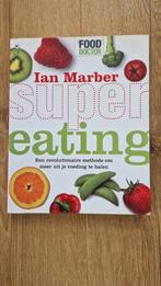 Ian Marber - Supereating, Ophalen of Verzenden, Zo goed als nieuw