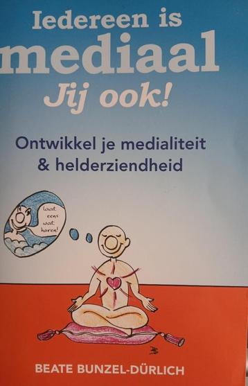 Iedereen is mediaal. Jij ook! - Beate Bunzel-Dürlich beschikbaar voor biedingen