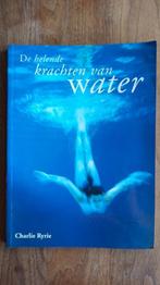 Charlie Ryrie - De helende kracht van water, Gelezen, Ophalen of Verzenden, Achtergrond en Informatie, Spiritualiteit algemeen