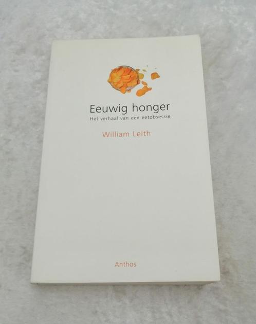 Eeuwig Honger, het verhaal van een eetobsessie. uit 2005, Boeken, Gezondheid, Dieet en Voeding, Zo goed als nieuw, Dieet en Voeding